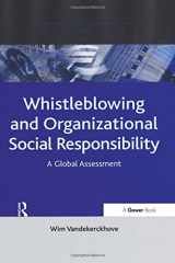 9780754647508-0754647501-Whistleblowing and Organizational Social Responsibility: A Global Assessment (Corporate Social Responsibility Series)