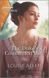 9781335407498-1335407499-The Duke's Counterfeit Wife (Harlequin Historical)