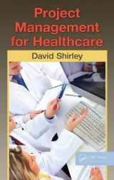 9781439819531-143981953X-Project Management for Healthcare (ESI International Project Management Series)