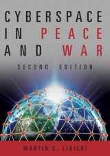 9781682475867-1682475867-Cyberspace in Peace and War, Second Edition (Transforming War)
