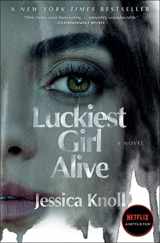 9781668003565-1668003562-Luckiest Girl Alive: A Novel