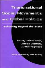 9780815627432-0815627432-Transnational Social Movements and Global Politics: Solidarity Beyond the State (Syracuse Studies on Peace and Conflict Resolution)