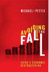 9780870034060-0870034065-Avoiding the Fall: China's Economic Restructuring