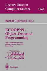 9783540661566-3540661565-ECOOP '99 - Object-Oriented Programming: 13th European Conference Lisbon, Portugal, June 14-18, 1999 Proceedings (Lecture Notes in Computer Science, 1628)