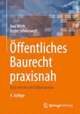 9783658431549-3658431547-Öffentliches Baurecht praxisnah: Basiswissen mit Fallbeispielen (German Edition)