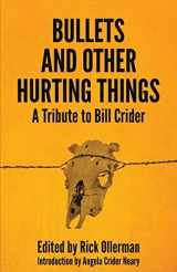 9781643961781-1643961780-Bullets and Other Hurting Things: A Tribute to Bill Crider