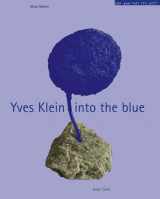 9783775715157-3775715150-Yves Klein: Into The Blue (Can You Tell It's Art?)