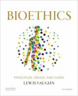 9780197609026-0197609023-Bioethics: Principles, Issues, and Cases