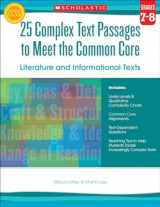 9780545577137-0545577136-25 Complex Text Passages to Meet the Common Core: Literature and Informational Texts: Grade 7-8