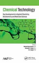 9781771880510-1771880511-Chemical Technology: Key Developments in Applied Chemistry, Biochemistry and Materials Science