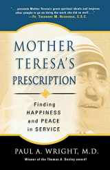 9781594710728-1594710724-Mother Teresa's Prescription: Finding Happiness And Peace in Service