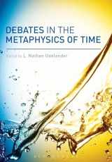 9781780934907-1780934904-Debates in the Metaphysics of Time