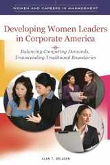 9780313395734-031339573X-Developing Women Leaders in Corporate America: Balancing Competing Demands, Transcending Traditional Boundaries (Women and Careers in Management)