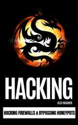 9781839381171-1839381175-Hacking: Hacking Firewalls & Bypassing Honeypots