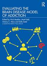9780367470067-0367470063-Evaluating the Brain Disease Model of Addiction