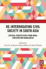 9780367754396-0367754398-Re-Interrogating Civil Society in South Asia