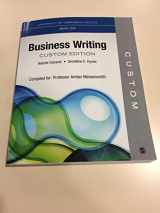 9781506358680-1506358683-Business Writing: Custom Edition (University of Nebraska-Lincoln BSAD 220)