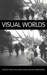 9780415362122-0415362121-Visual Worlds (International Library of Sociology)