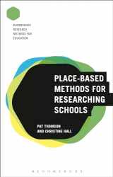 9781474242899-1474242898-Place-Based Methods for Researching Schools (Bloomsbury Research Methods for Education)