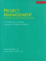 9780823044139-0823044130-Project Management for the Design Professional: A Handbook for Architects, Engineers, and Interior Designers