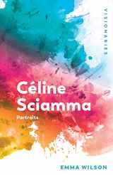 9781474425483-1474425488-Céline Sciamma: Portraits (Visionaries: The Work of Women Filmmakers)