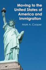 9780741446251-0741446251-Moving to the United States of America and Immigration