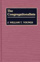 9780313221590-0313221596-The Congregationalists (Denominations in America)