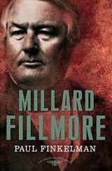 9780805087154-080508715X-Millard Fillmore: The American Presidents Series: The 13th President, 1850-1853