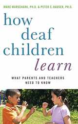 9780195389753-0195389751-How Deaf Children Learn: What Parents and Teachers Need to Know (Perspectives on Deafness)