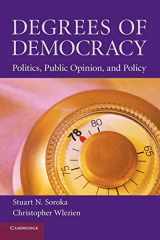 9780521687898-0521687896-Degrees of Democracy: Politics, Public Opinion, and Policy