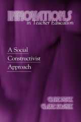 9780791467183-079146718X-Innovations in Teacher Education: A Social Constructivist Approach (Suny Series, Teacher Preparation and Development)