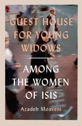 9781912854608-1912854600-Guest House for Young Widows: the women of ISIS