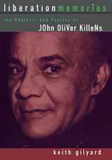 9780814330579-0814330576-Liberation Memories: The Rhetoric and Poetics of John Oliver Killens (African American Life)