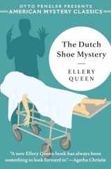 9781613161272-1613161271-The Dutch Shoe Mystery: An Ellery Queen Mystery (An American Mystery Classic)