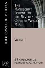 9780687646043-0687646049-The Manuscript Journal of the Reverend Charles Wesley, M.A.: Volume 1 (Kingswood)