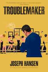 9781681990507-1681990504-Troublemaker (A Dave Brandstetter Mystery)