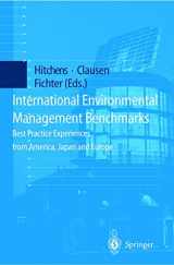 9783540652960-3540652965-International Environmental Management Benchmarks: Best Practice Experiences from America, Japan and Europe