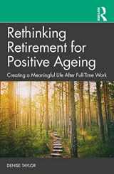 9781032448473-1032448474-Rethinking Retirement for Positive Ageing