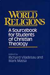 9780809134618-0809134616-World Religions: A Sourcebook for Students of Christian Theology