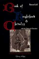 9781891448034-189144803X-Book of Knighthood and Chivalry: With the Anonymous Ordene De Chevalerie