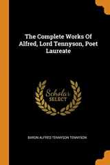 9780353275867-0353275867-The Complete Works of Alfred, Lord Tennyson, Poet Laureate