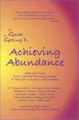 9780971671218-0971671214-A Guide to Getting It: Achieving Abundance