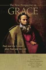9780802878915-0802878911-The New Perspective on Grace: Paul and the Gospel after Paul and the Gift