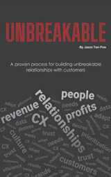 9781777641207-1777641209-UNBREAKABLE: A proven process for building unbreakable relationships with customers
