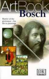 9780789441393-078944139X-Bosch: Master of the Grotesque--His Life in Paintings