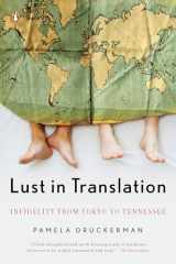 9780143113294-0143113291-Lust in Translation: Infidelity from Tokyo to Tennessee