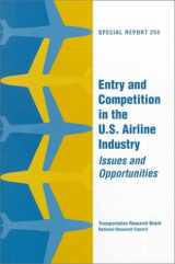 9780309070690-0309070694-Entry and Competition in the U.S. Airline Industry: Issues and Opportunities -- Special Report 255 (SPECIAL REPORT (NATIONAL RESEARCH COUNCIL (U S) TRANSPORTATION RESEARCH BOARD))