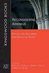 9781426796548-1426796544-Reconsidering Arminius: Beyond the Reformed and Wesleyan Divide