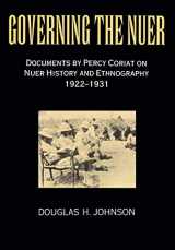 9780994363152-099436315X-Governing the Nuer: Documents by Percy Coriat on Nuer History and Ethnography 1922-1931
