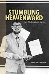 9781777192655-177719265X-Stumbling Heavenward: One Philosopher's Journey